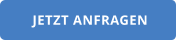 JETZT ANFRAGEN