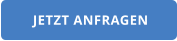 JETZT ANFRAGEN