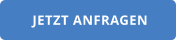 JETZT ANFRAGEN