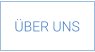 ÜBER UNS