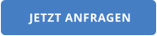 JETZT ANFRAGEN